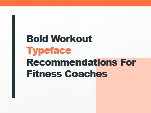 Best Bold Workout Sans Serif Fonts for Fitness Coaches