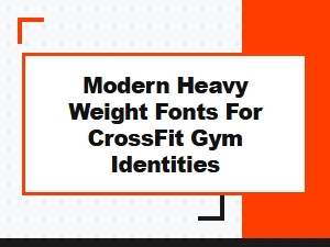 Modern Heavy Weight Sans Serif Fonts for Crossfit Gym Branding