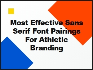 Best Sans Serif Font Pairings for Athletic and Workout Branding